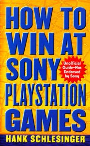 PSX PlayStation How To Win at Sony PlayStation Games - Hank Schlesinger St Martin Press