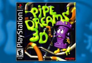 PSX PlayStation Pipe Dreams 3D