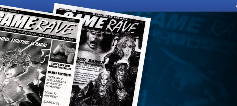 Game-Rave Fanzines were where the PlayStation Library started!