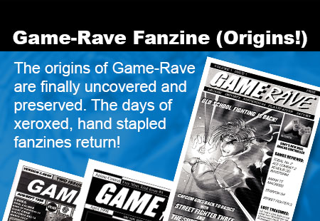 Game-Rave's Fanzine Origin Days